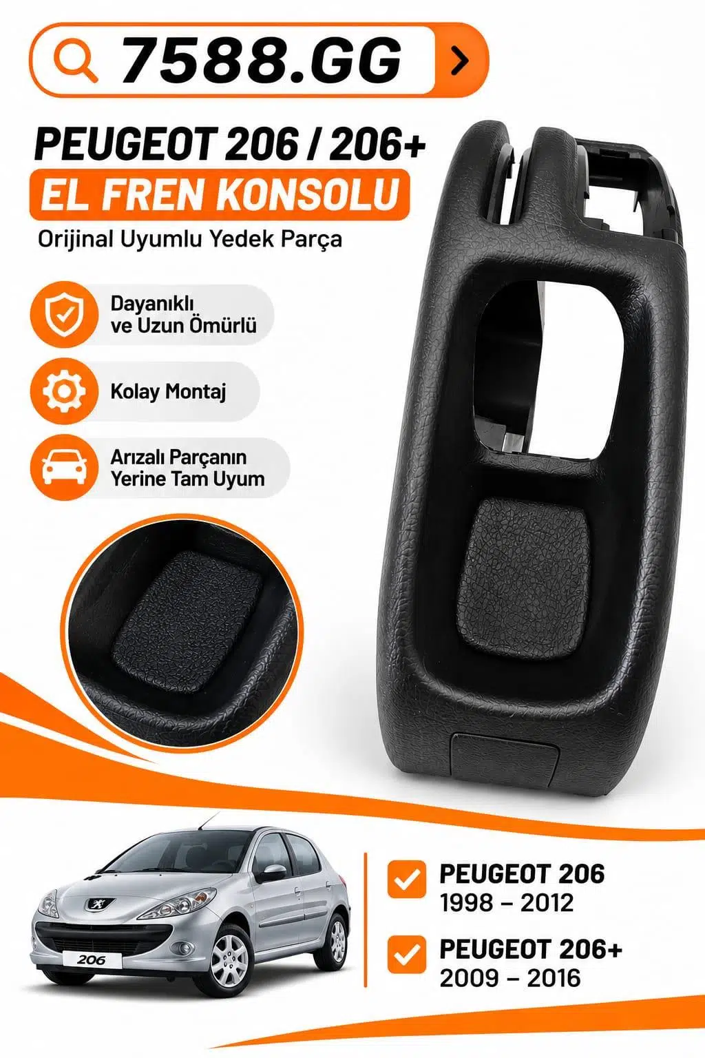 PEUGEOT 206 EL FREN KONSOLU YAN SANAYİ 1998-2012 7588GG
