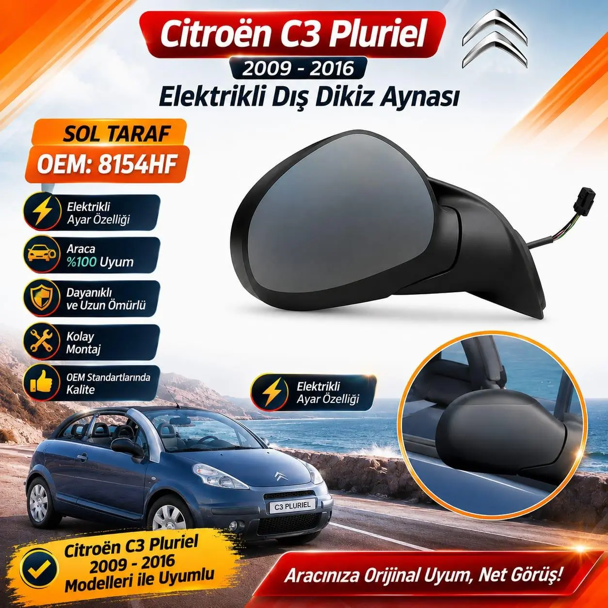 CİTROEN C3 PLURİEL DIŞ DİKİZ AYNASI ELEKTRİKLİ SOL 2009-2016 8154HF