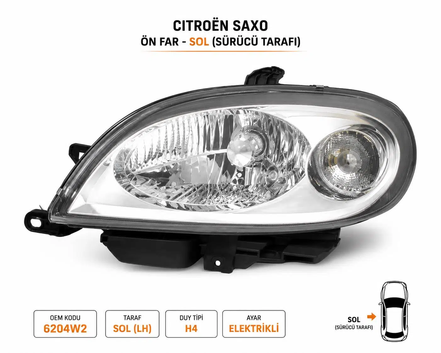 Citroen Saxo 2 Kasa (2000 - 2006) Sol Ön Far 6204W2